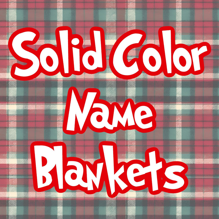 Solid Color Personalized Blankets - Toria's Den Boutique | Drama Llama Tees