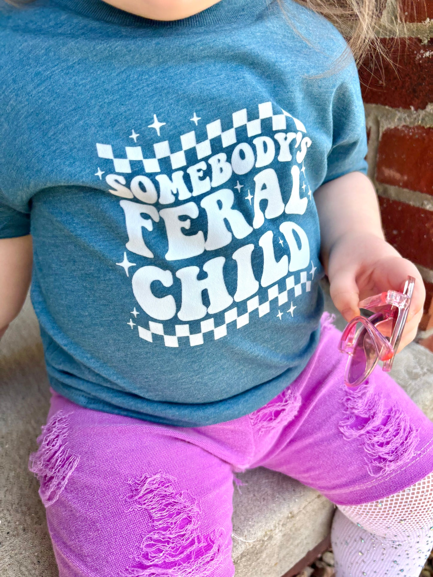 Somebody’s Feral Child (Any Wording Color)