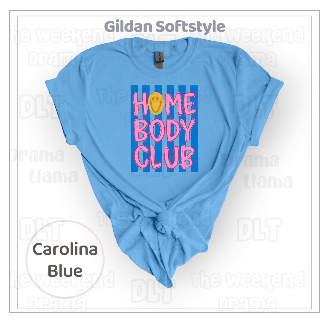 Homebody | Brand: Gildan Softstyle | Weekend Drama Deals