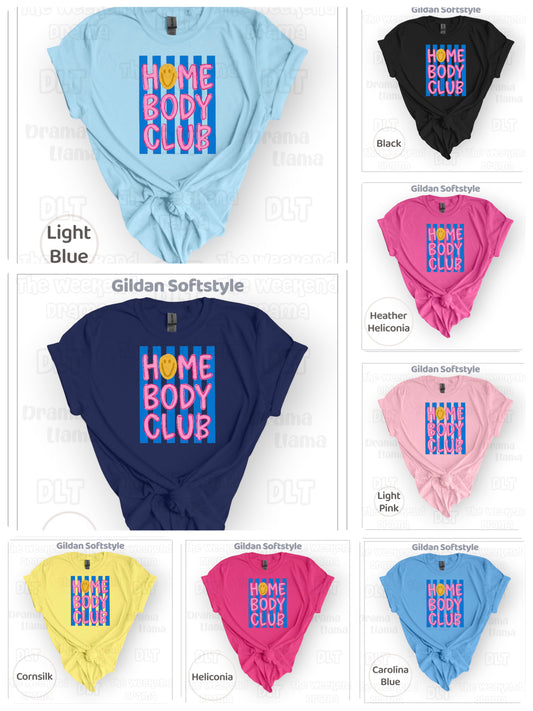 Homebody | Brand: Gildan Softstyle | Weekend Drama Deals