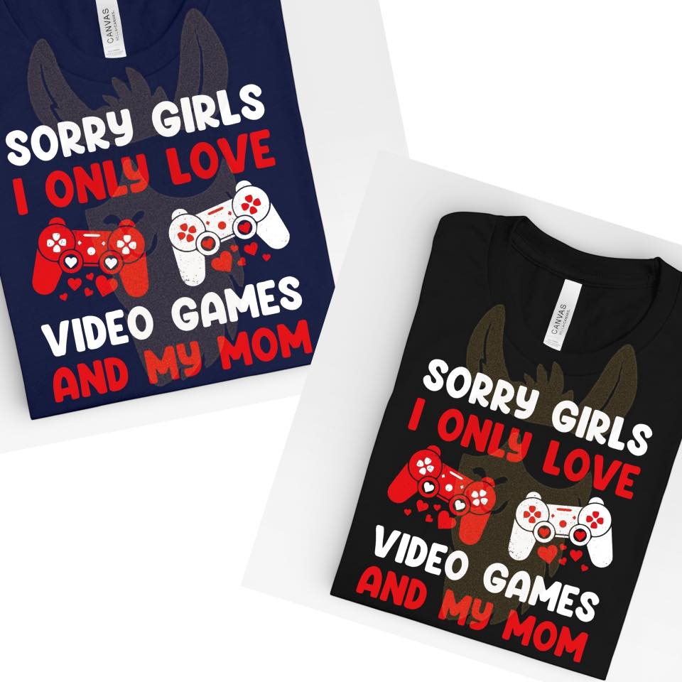 Sorry Girls I Only Love Video Games & My Mom 💥 DLTPO