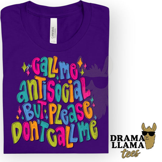 Please Don't Call Me *multiple color choices*