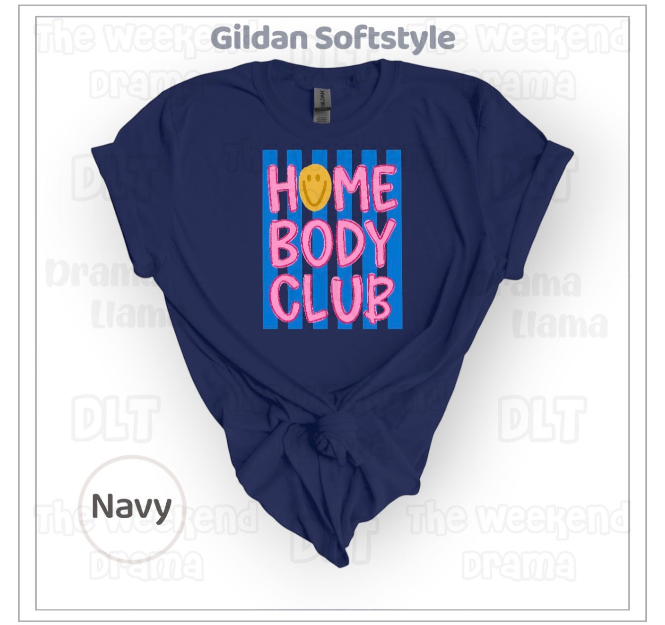 Homebody | Brand: Gildan Softstyle | Weekend Drama Deals