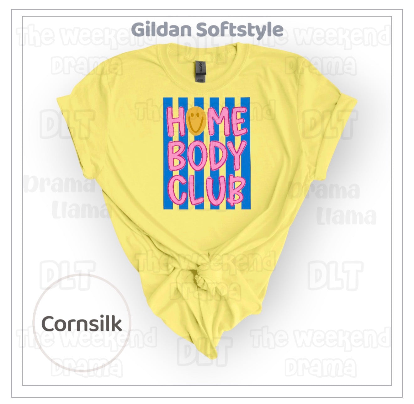 Homebody | Brand: Gildan Softstyle | Weekend Drama Deals