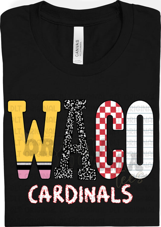 Waco Tees 4 WACO Cardinals Chalk: DLTPO