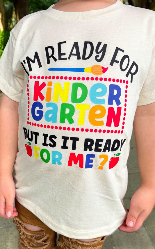 Is Kindergarten Ready for Me? Tee: DLTPO