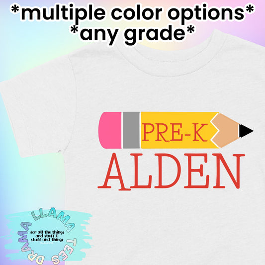 Pencil Grade with Name Tees *multiple color options*